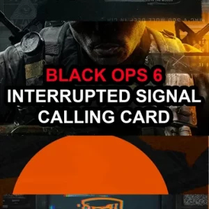 Call of Duty Black Ops 6 (BO6): Interrupted Signal Calling Card